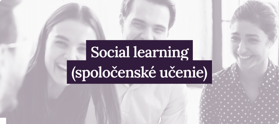 Social learning (spoločenské učenie)